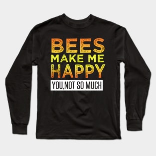 Bees Make Me Happy Shirt for Men Women Long Sleeve T-Shirt